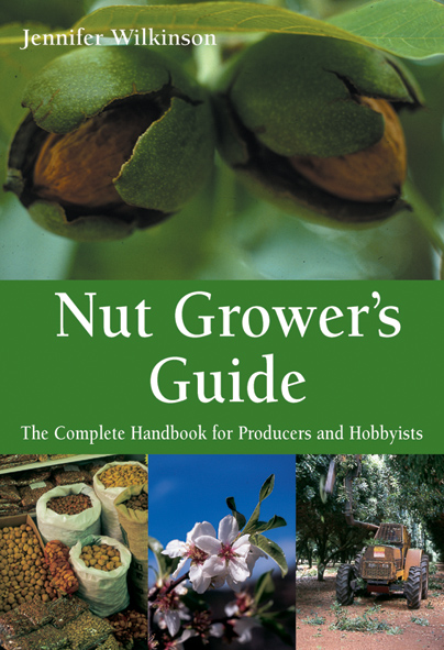 The cover image of Nut Grower's Guide, featuring two nut cases emerging from their green outer layer. Three smaller images relating to nut production