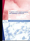 Cover image of A Guide to the Implementation and Auditing of HACCP, featur