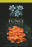 Cover image for A Field Guide to the Fungi of Australia, featuring grey fu