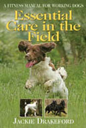 cover of Essential Care in the Field: A Fitness Manual for Working Dogs
