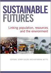 Cover image of Sustainable Futures, featuring photographs of a crowd of people, dump trucks and trees in the wind