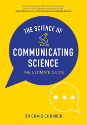 Cover of The Science of Communicating Science, featuring the title in a bl