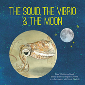 Cover of The Squid, the Vibrio and the Moon featuring an illustrated squid
