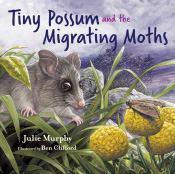 Cover of 'Tiny Possum and the Migrating Moths', featuring an illustration of a possum peering out of grassy vegetation at a moth perched upon a yellow