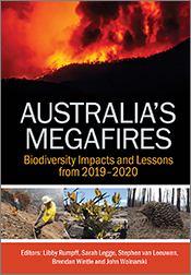 Cover of 'Australia's Megafires' featuring photos of a hill backlit by fire, two active responders, a rejuvenating eucalypt tree and an echidna.