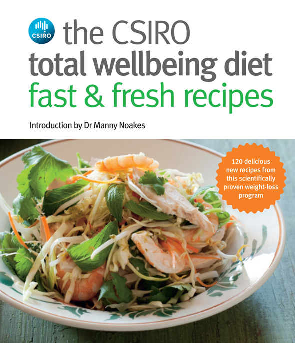 The CSIRO Total Wellbeing Diet Fast and Fresh Recipes, CSIRO , Manny