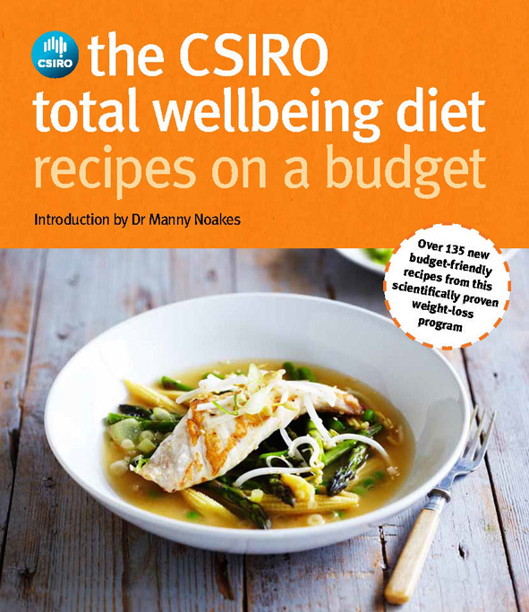 The CSIRO Total Wellbeing Diet Recipes on a Budget, Dr Manny Noakes