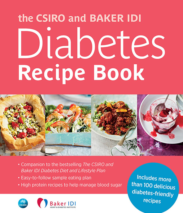 The CSIRO And Baker IDI Diabetes Recipe Book Baker IDI Heart the-csiro-and-baker-idi-diabetes-recipe-book-baker-idi-heart