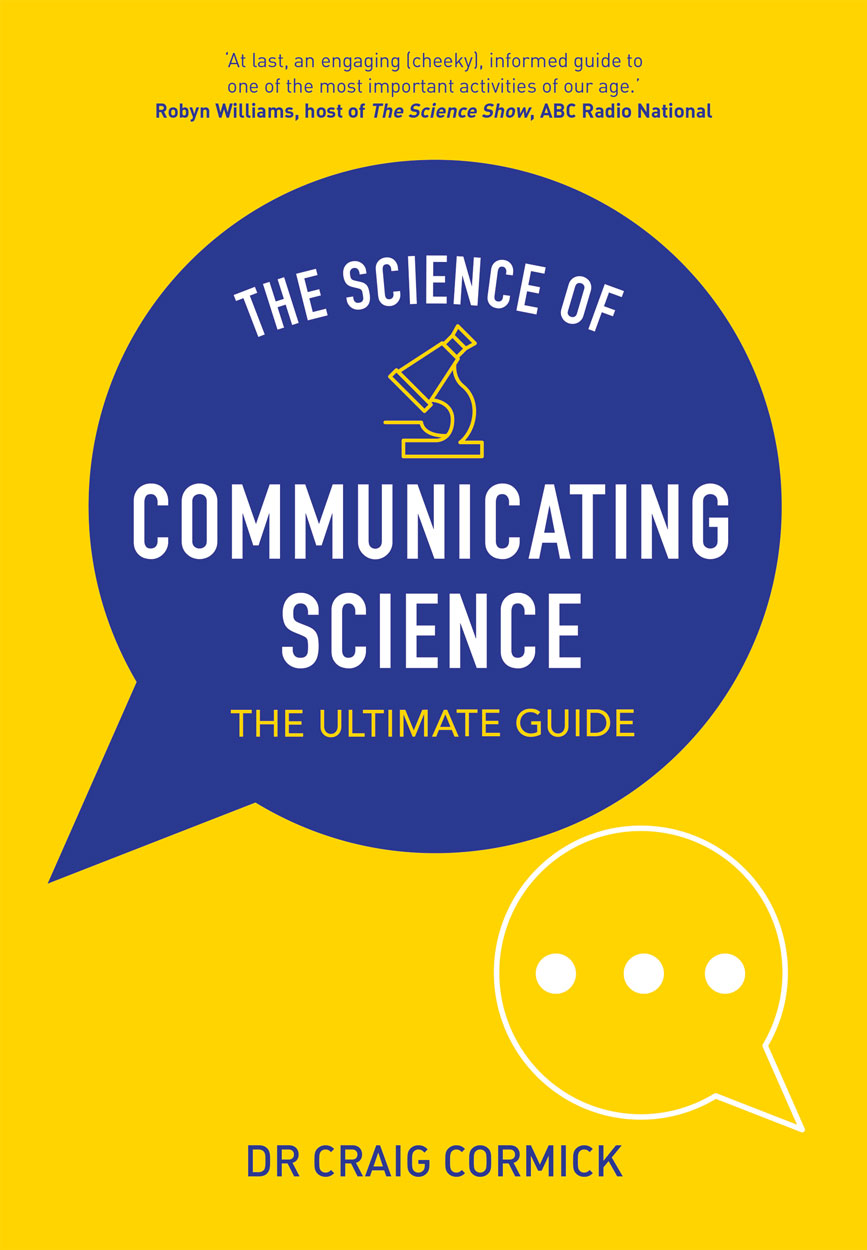 Cover of The Science of Communicating Science, featuring the title in a blue speech bubble on a yellow background