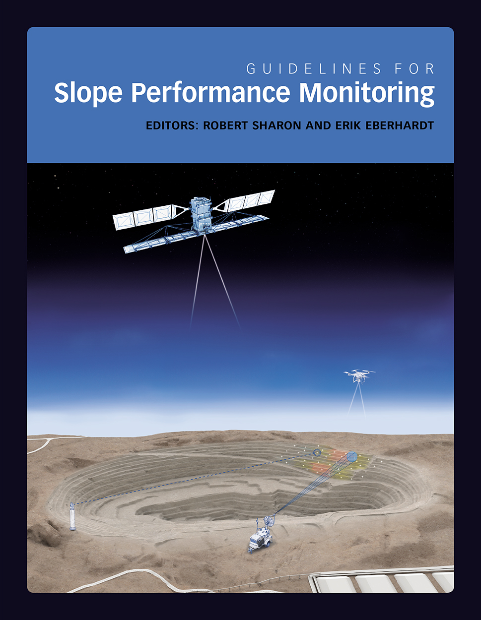 Cover of Guidelines for Slope Performance Monitoring featuring an illustration of a satellite overlooking an open pit mine