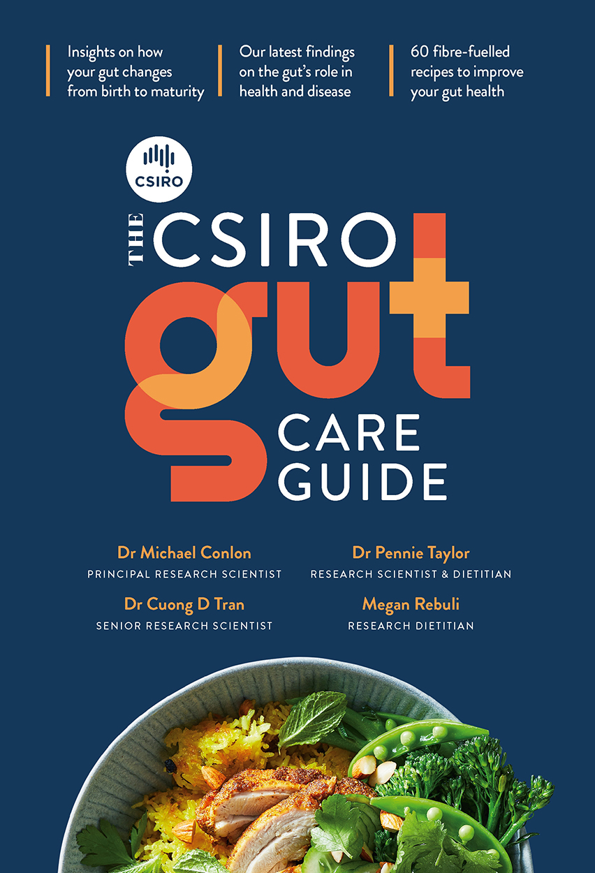 The Csiro Gut Care Guide Michael Conlon Pennie Taylor Cuong Tran Megan Rebuli 9781760982775
