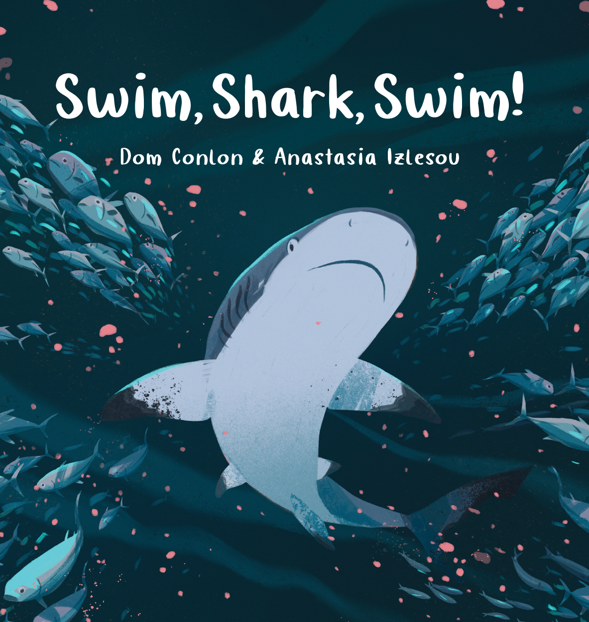Cover of 'Swim, Shark Swim!' featuring an illustration of a blacktip reef shark bursting through the middle of a school of fish.
