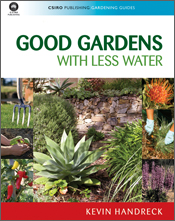 The cover image of Good Gardens with Less Water, featuring pictures of gardens, flowers, vegetables and gardening tools.