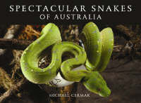 The cover image of Spectacular Snakes of Australia, featuring a bright green snake curled around a moss covered branch.