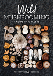 Cover of 'Wild Mushrooming' featuring a photograph of a broad range of dif
