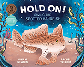 Cover of 'Hold on!' featuring an illustration of a spotted handfish on the ocean floor, surrounded by seaweed.