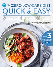 Cover of The CSIRO Low-Carb Diet Quick & Easy book featuring a bowl of food. Cover of The CSIRO Low-Carb Diet Quick & Easy book featuring a bowl of food.