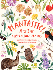 Cover of Plantastic! featuring illustrations of various Australian plants, flowers and animals surrounding the book title.