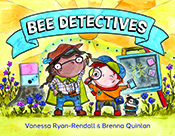 Cover of Bee Detectives, featuring a bright illustration of two children surrounded by a beehive, a chalkboard and wild flowers.