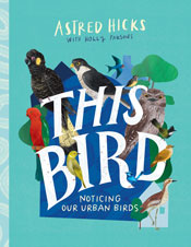 Cover of 'This Bird', with illustrations of a variety of urban bird species.