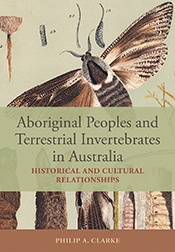 Aboriginal Peoples and Terrestrial Invertebrates in Australia