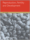 Reproduction, Fertility and Development
