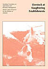 Model Code of Practice for the Welfare of Animals: Livestock at Slaugh