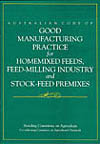 Cover image for Australian Code of Good Manufacturing Practice for Homemixed Feeds, Feed-Milling Industry and Stock-feed Premixes, featuring white tex